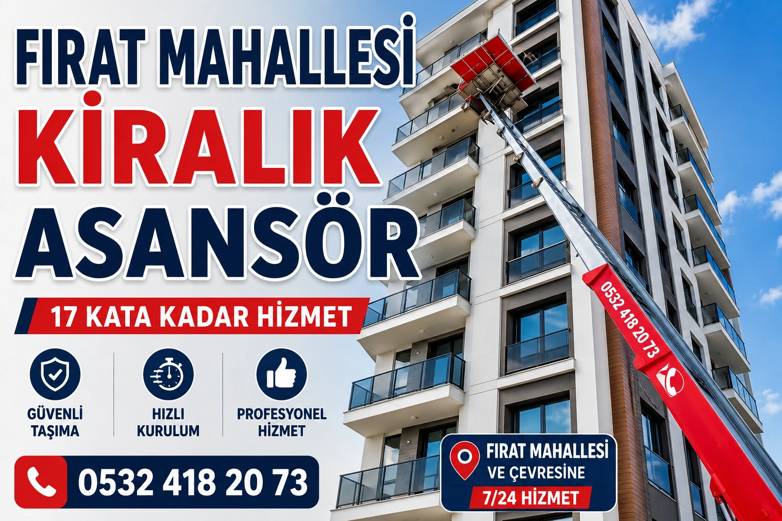 Fırat Mahallesi kiralık asansör hizmeti ile dış cephe eşya taşıma sistemi