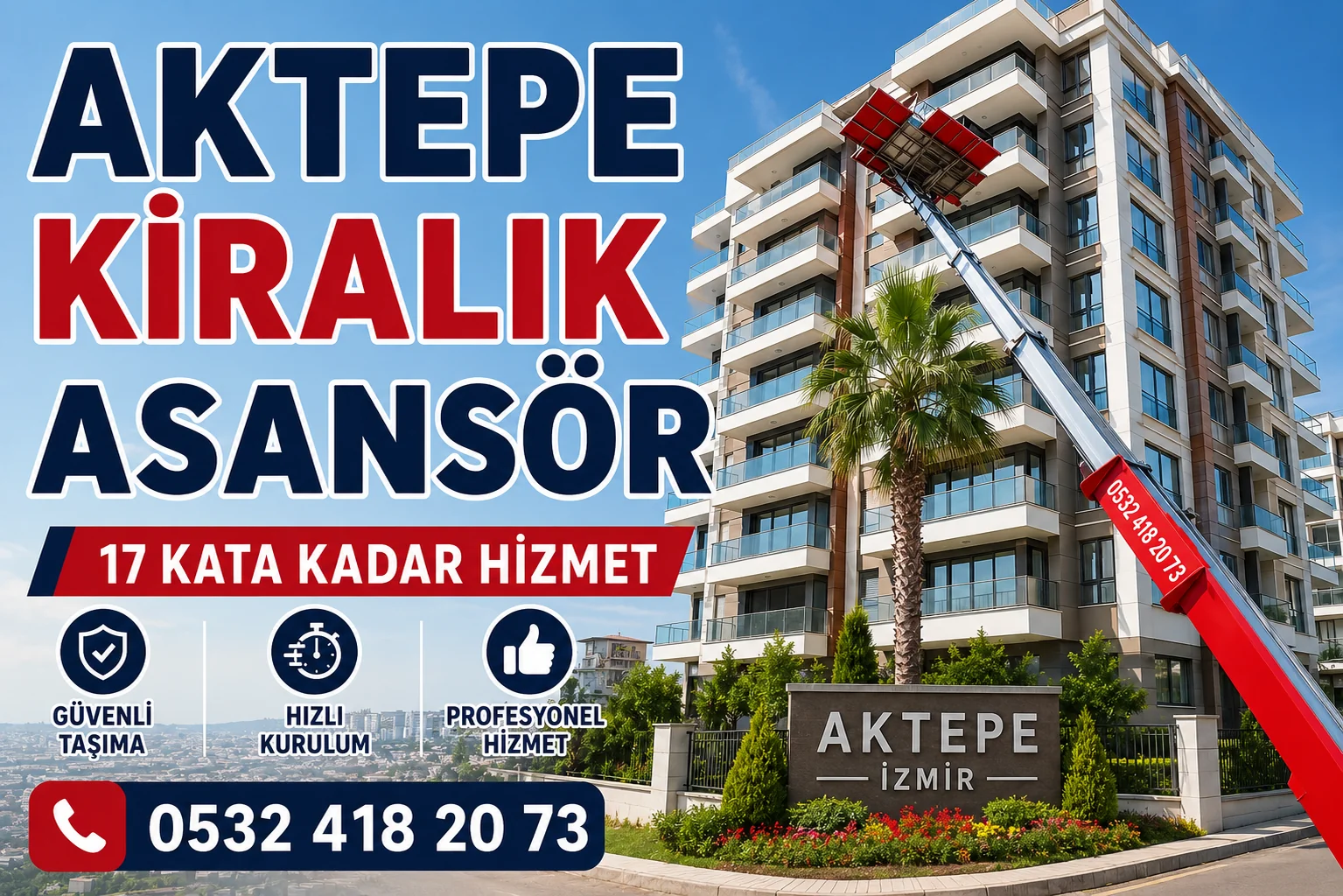 Aktepe kiralık asansör ile yüksek kata güvenli eşya taşıma